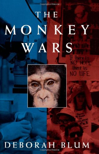 The Monkey Wars by Deborah Blum