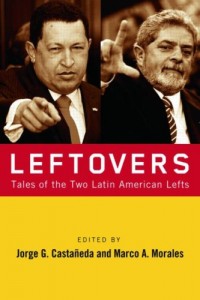 The best books on Latin American Politics - Leftovers by Jorge G Castañeda and Marco A Morales