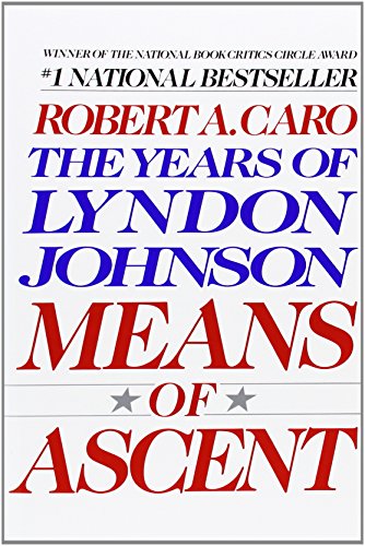 Means of Ascent by Robert Caro