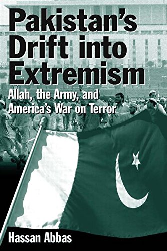Pakistan’s Drift Into Extremism by Hassan Abbas