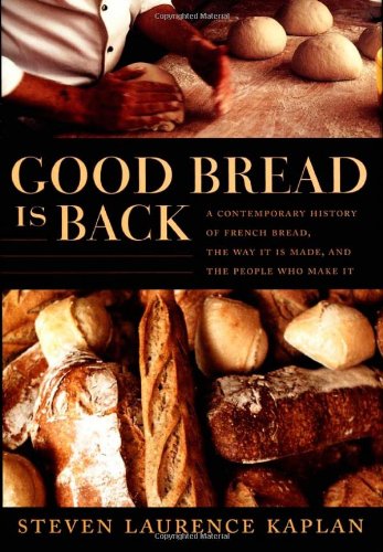 Good Bread is Back by Steven Kaplan