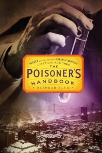 The best books on Science in Society - The Poisoner’s Handbook by Deborah Blum