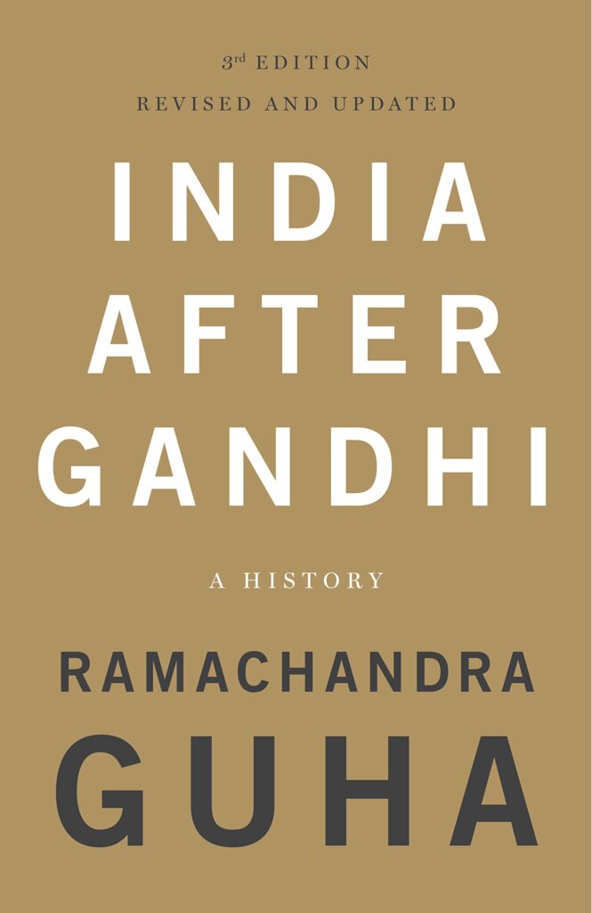 India After Gandhi: The History of the World's Largest Democracy by Ramachandra Guha