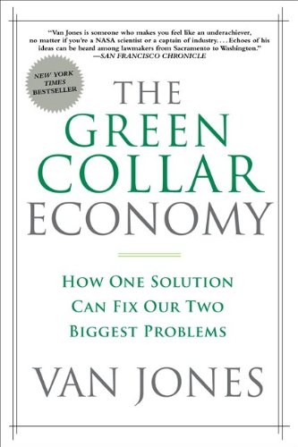 The Green Collar Economy by Van Jones