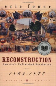 The best books on The Evolution of Liberalism - Reconstruction by Eric Foner