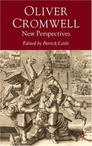 Oliver Cromwell: New Perspectives by Patrick Little