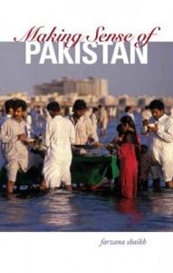 The best books on Pakistan’s History and Identity - Making Sense of Pakistan by Farzana Shaikh