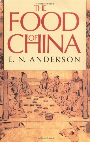 The Food of China by EN Anderson
