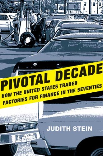 Pivotal Decade by Judith Stein