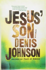 Jim Shepard recommends his favourite Short Stories - Jesus’ Son by Denis Johnson