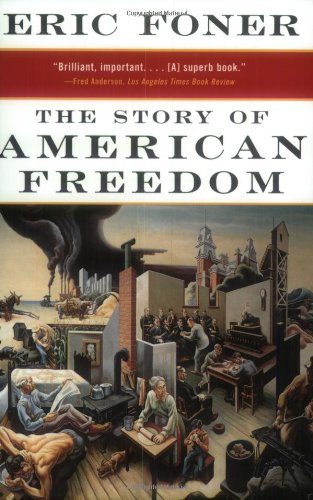 The Story of American Freedom by Eric Foner