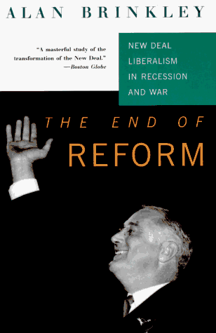 The End of Reform by Alan Brinkley