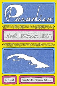 The best books on Cuba - Paradiso by Jose Lezama Lima
