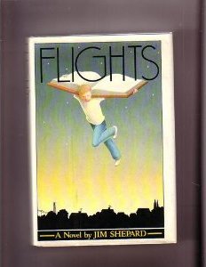 Flights by Jim Shepard