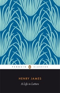 The best books on Great Letter Writers - Henry James: A Life in Letters by Henry James