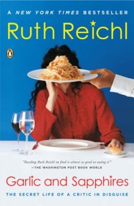 The best books on American Food - Garlic and Sapphires by Ruth Reichl