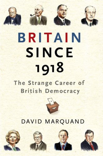 Britain since 1918 by David Marquand