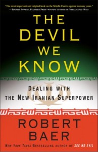 The best books on Espionage - The Devil We Know by Robert Baer