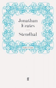 The best books on Great Letter Writers - Stendhal by Jonathan Keates