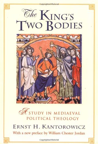 The King’s Two Bodies by Ernst Kantorowicz