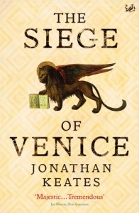 The best books on Great Letter Writers - The Siege of Venice by Jonathan Keates
