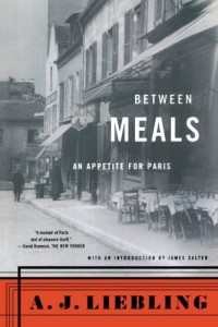 The best books on American Food - Between Meals by AJ Liebling