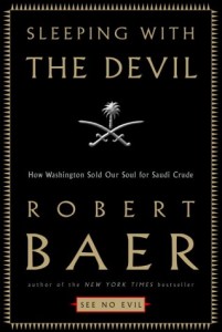 The best books on Espionage - Sleeping With the Devil by Robert Baer