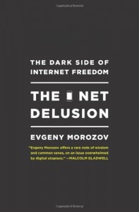 The best books on Philosophy of Technology - The Net Delusion by Evgeny Morozov