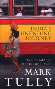 The best books on India - India’s Unending Journey by Mark Tully