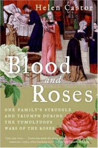 The best books on Queens and Power - Blood and Roses by Helen Castor