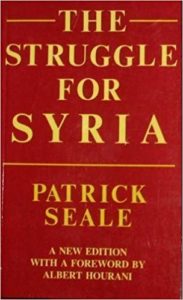 The Struggle for Syria by Patrick Seale