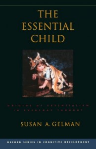 The best books on Essentialism - The Essential Child by Susan A Gelman & Susan Gelman