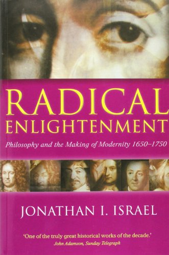 Radical Enlightenment by Jonathan Israel