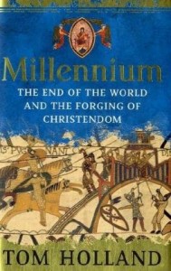 The best books on Ancient Rome - Millennium: The End of the World and the Forging of Christendom by Tom Holland