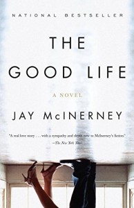 Essential New York Novels - The Good Life by Jay McInerney