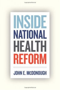The best books on Healthcare Reform - Inside National Health Reform by John McDonough