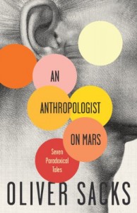 The best books on The Art of Observation - An Anthropologist On Mars by Oliver Sacks
