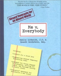 The best books on US Supreme Court Justices - Me v. Everybody by Dahlia Lithwick & Dahlia Lithwick and Brandt Goldstein