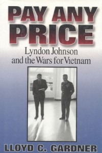 The best books on Egypt and America - Pay Any Price by Lloyd C Gardner & Lloyd Gardner
