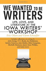 The best books on How to Write - We Wanted To Be Writers by Eric Olsen & Eric Olsen and Glenn Schaeffer