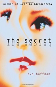 Eva Hoffman recommends the best Memoirs - The Secret by Eva Hoffman