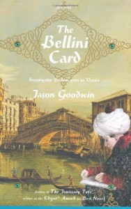The best books on Turkish History - The Bellini Card by Jason Goodwin