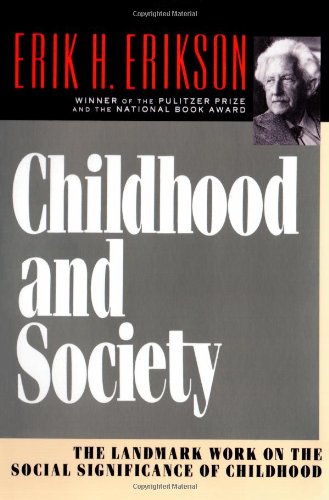 Childhood and Society by Erik H Erikson