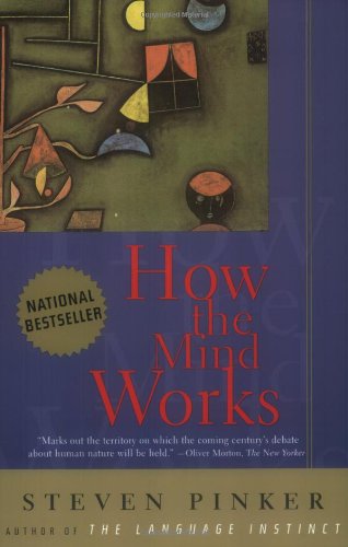 How The Mind Works by Steven Pinker