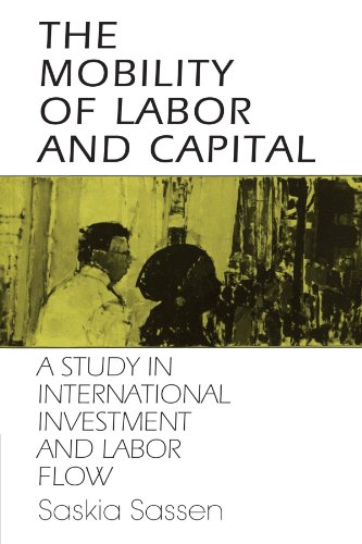 The Mobility of Labor and Capital by Saskia Sassen