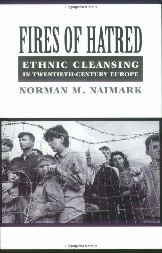 Fires of Hatred by Norman Naimark