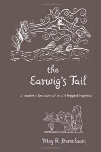 The best books on Bugs - The Earwig’s Tail by May Berenbaum