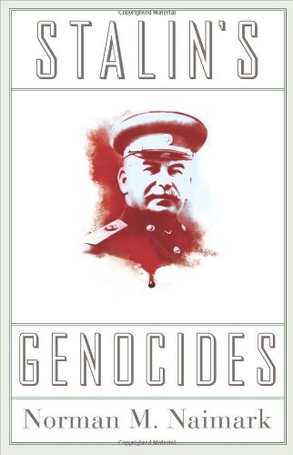 Stalin’s Genocides by Norman Naimark