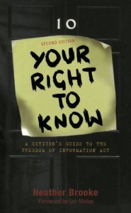 The best books on Holding Power to Account - Your Right to Know by Heather Brooke