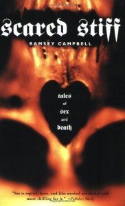 The best books on Horror Stories - Scared Stiff by Ramsey Campbell